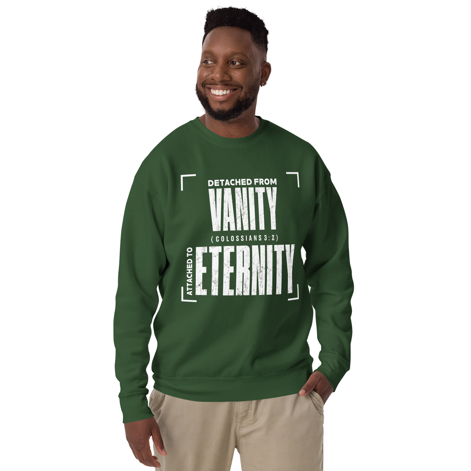Detached from Vanity. Attached to Eternity.